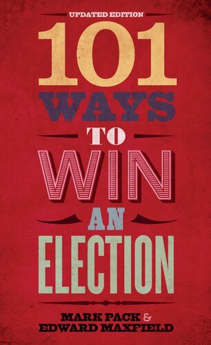 101 Ways to Win An Election