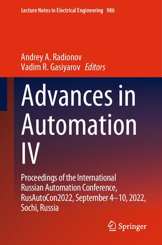 Advances in Automation IV: Proceedings of the International Russian Automation Conference, RusAutoCon2022, September 4-10, 2022, Sochi, Russia