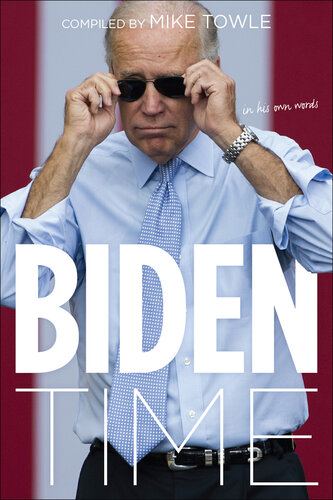 Biden Time: Crazy Joe in His Own Words