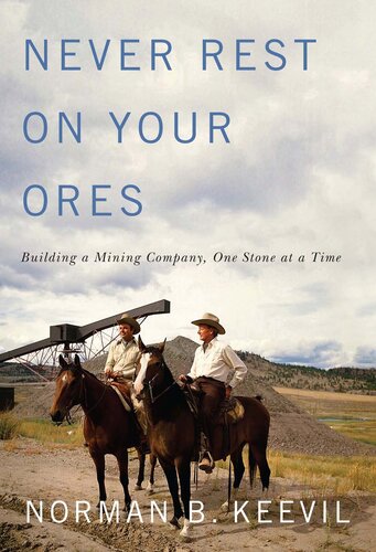 Never Rest on Your Ores: Building a Mining Company, One Stone at a Time