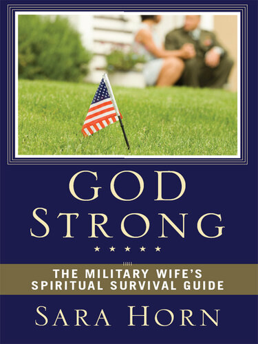 God Strong: The Military Wife's Spiritual Survival Guide