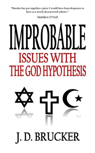 Improbable: Issues with the God Hypothesis