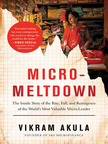 Micro-Meltdown: The Inside Story of the Rise, Fall, and Resurgence of the World's Most Valuable Microlender