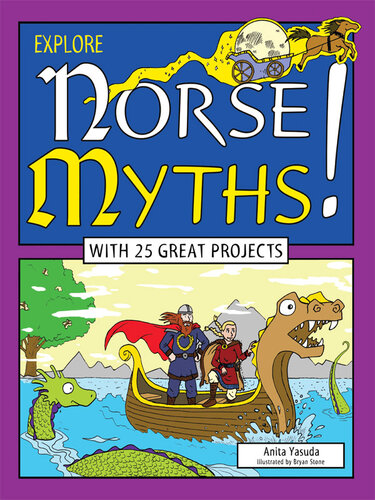 Explore Norse Myths!: With 25 Great Projects