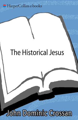 The Historical Jesus: The Life of a Mediterranean Jewish Peasa