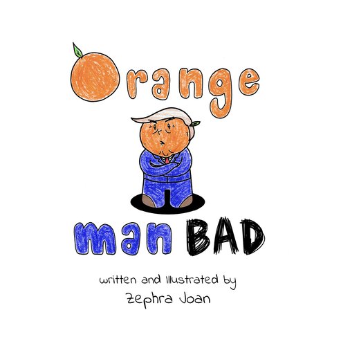 Orange Man Bad