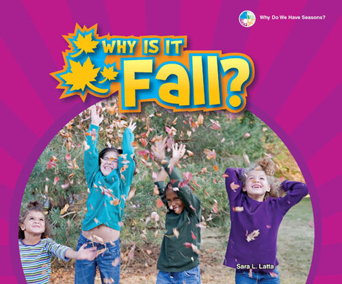 Why Is It Fall?