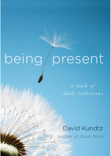 Being Present: A Book of Daily Reflections