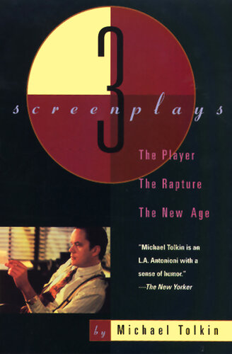 The Player, The Rapture, The New Age: Three Screenplays