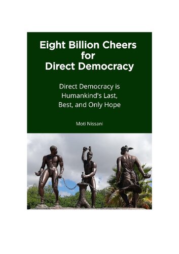 Eight Billion Cheers for Direct Democracy