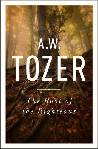 The Root of the Righteous