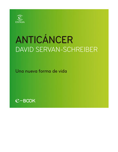 Anticáncer: Una nueva forma de vida