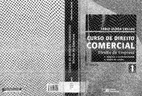 Curso de Direito Comercial: Direito de Empresa, Vol. 1: Empresa e Estabelecimento: Títulos de Crédito