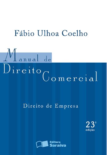 Manual de Direito Comercial: Direito de Empresa