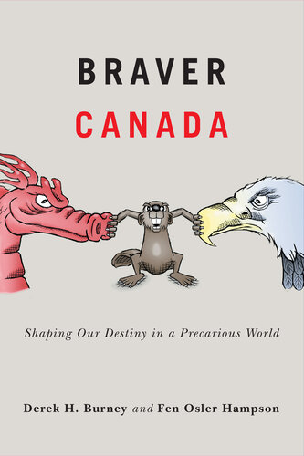 Braver Canada: Shaping Our Destiny in a Precarious World