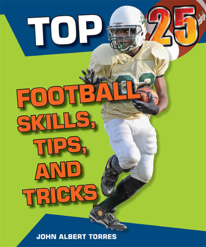 Top 25 Football Skills, Tips, and Tricks