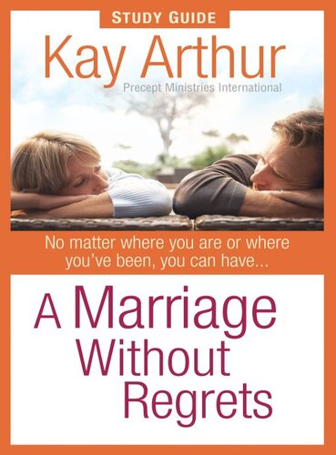 A Marriage Without Regrets Study Guide