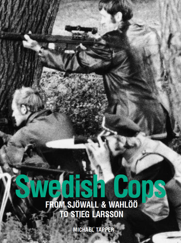 Swedish Cops: From Sjöwall and Wahlöö to Stieg Larsson