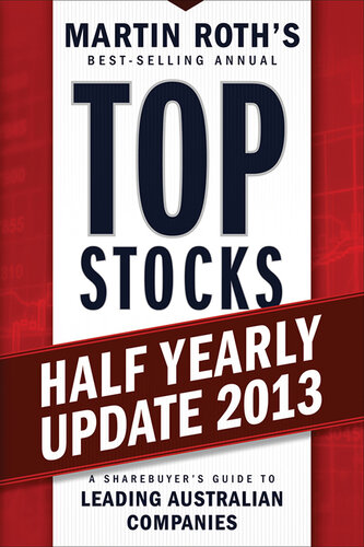 Top Stocks 2013 Half Yearly Update: A Sharebuyer's Guide to Leading Australian Companies