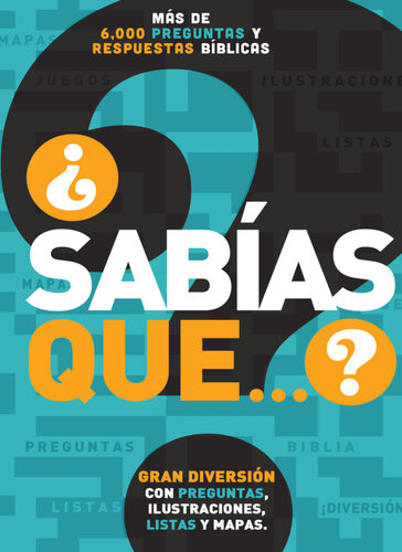 ¿Sabías que...?: Más de 6,000 preguntas y respuestas bíblicas