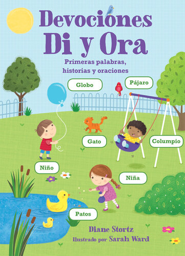 Devociones Di y Ora: Primeras palabras, historias y oraciones