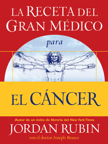 La receta del Gran Médico para el cáncer