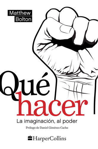 ¿Qué hacer?: La imaginación al poder