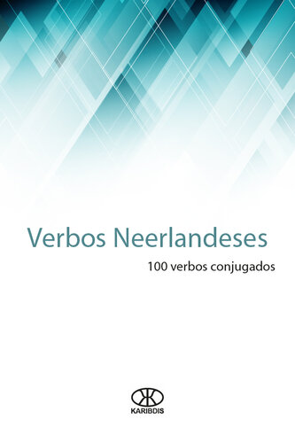 Verbos neerlandeses: 100 verbos conjugados