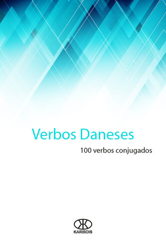 Verbos daneses: 100 verbos conjugados