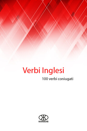 Verbi inglesi: 100 verbi coniugati