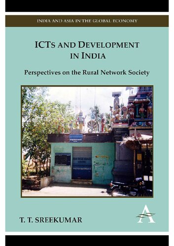 ICTs and Development in India: Perspectives on the Rural Network Society