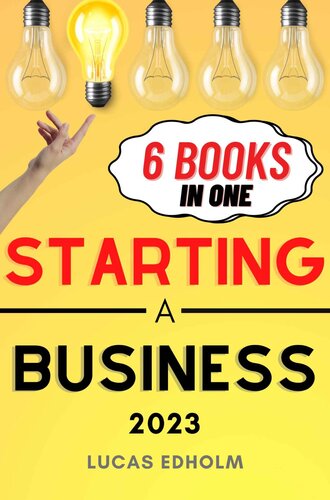 Starting a Business: The Ultimate Guide to Planning, Launching, and Boosting the Success of Your Enterprise (Starting, Running and Growing a Successful Business)