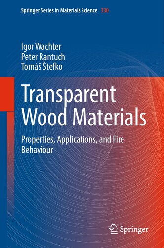 Transparent Wood Materials: Properties, Applications, and Fire Behaviour