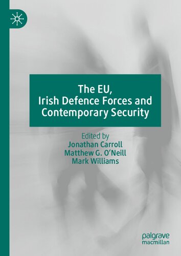 The EU, Irish Defence Forces and Contemporary Security