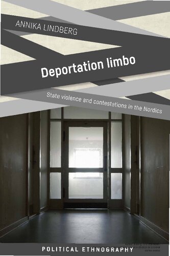 Deportation Limbo: State violence and contestations in the Nordics