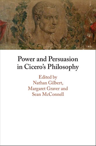 Power and Persuasion in Cicero's Philosophy