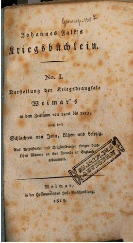 Darstellung  der Kriegsdrangsale Weimars in dem Zeitraum von 1806 bis 1813 nach den Schlachten bei Jena, Lützen und Leipzig