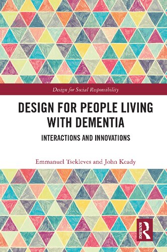 Design for People Living with Dementia: Interactions and Innovations