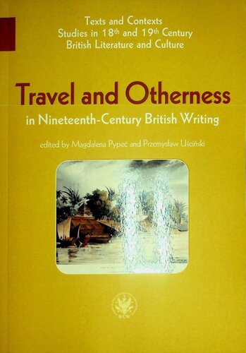 Travel and Otherness in Nineteenth-Century British Writing