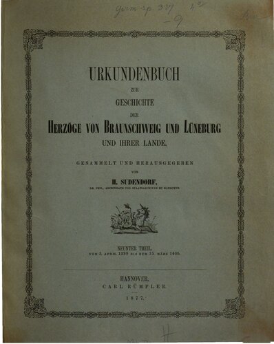 Urkundenbuch zur Geschichte der Herzöge von Braunschweig und Lüneburg und ihrer Lande / Vom 3. April 1399 bis zum 15. März 1405