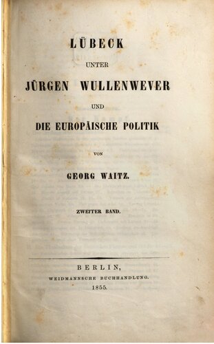 Lübeck unter Jürgen Wullenwever und die europäische Politik