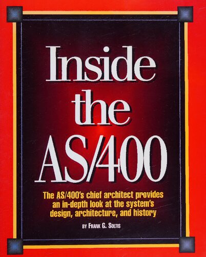 Inside the AS/400: The Book Every AS/400 Developer Has Been Waiting for