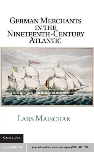 German Merchants in the Nineteenth-Century Atlantic