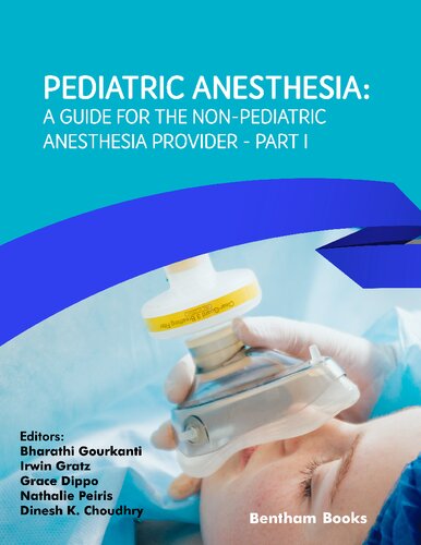 Pediatric Anesthesia: A Guide for the Non-Pediatric Anesthesia Provider - Part I