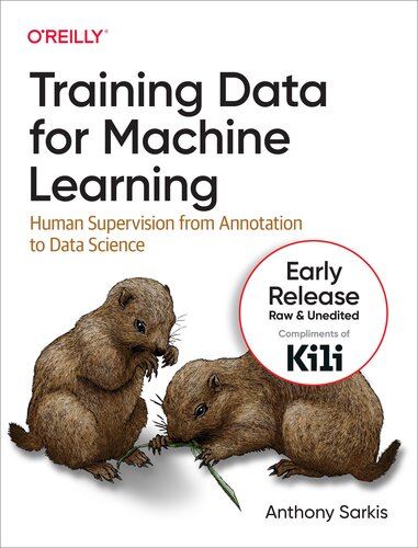 Training Data for Machine Learning: Human Supervision from Annotation to Data Science (Seventh release)