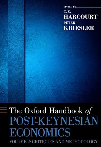 The Oxford Handbook of Post-Keynesian Economics, Volume 2: Critiques and Methodology