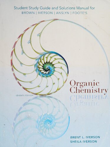 Student Study Guide and Solutions Manual for Brown's Organic Chemistry, 7th Edition