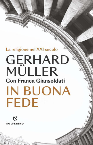 In buona fede. La religione nel XXI secolo