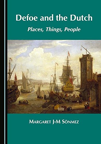 Defoe and the Dutch: Places, Things, People