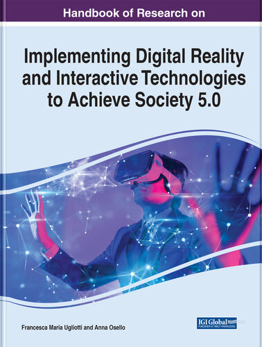 Handbook of Research on Implementing Digital Reality and Interactive Technologies to Achieve Society 5.0